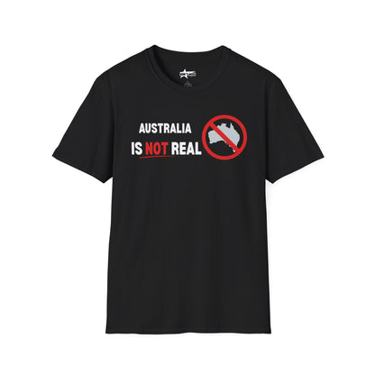 Australia Is Not Real T-Shirt, Funny Unisex Tee