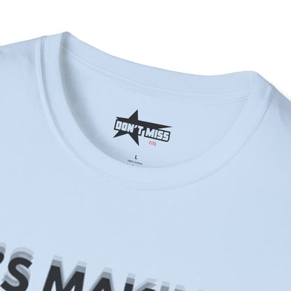 Its Making you blind - Unisex Softstyle T-Shirt