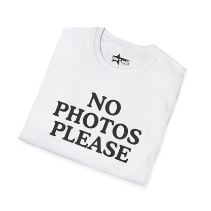 Funny No Photos Please - Unisex Softstyle T-Shirt