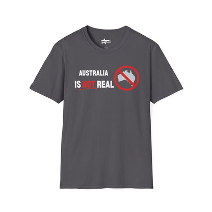 Australia Is Not Real T-Shirt, Funny Unisex Tee