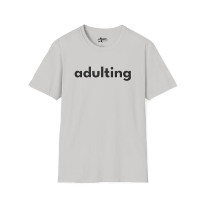 Adulting - Unisex Softstyle T-Shirt