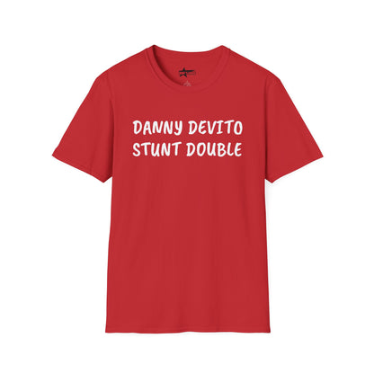 Danny DeVito Stunt Double - T-Shirt, Funny Unisex Tee