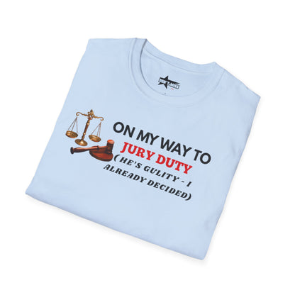 On my way to Jury Duty - Unisex softstyle t shirt
