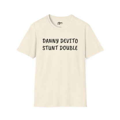Danny DeVito Stunt Double - T-Shirt, Funny Unisex Tee