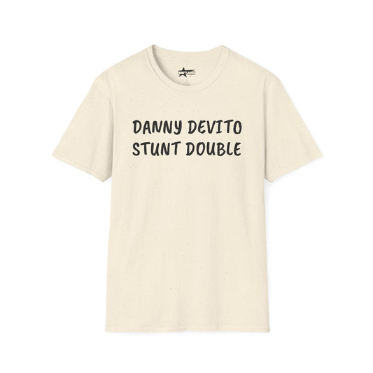 Danny DeVito Stunt Double - T-Shirt, Funny Unisex Tee