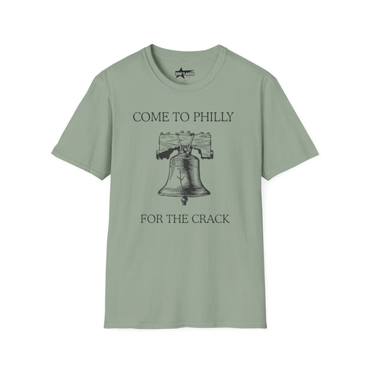 come to philly for the crack - Unisex Softstyle T-Shirt
