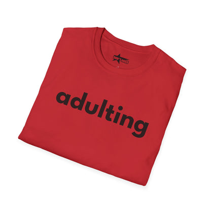 Adulting - Unisex Softstyle T-Shirt