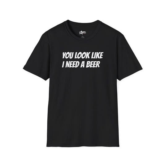 You look like I need a beer - Unisex Softstyle T-Shirt