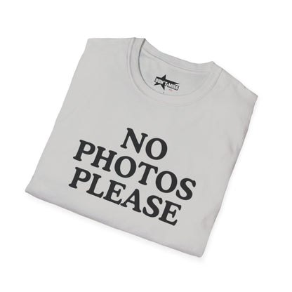 Funny No Photos Please - Unisex Softstyle T-Shirt
