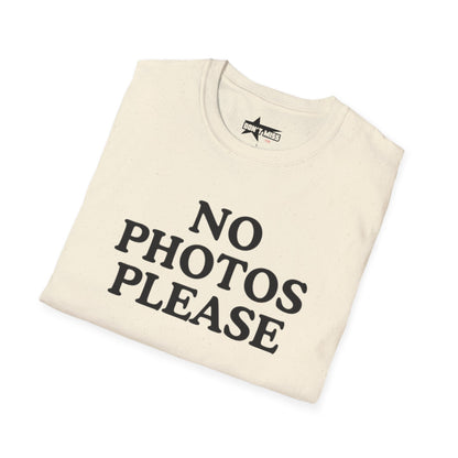 Funny No Photos Please - Unisex Softstyle T-Shirt